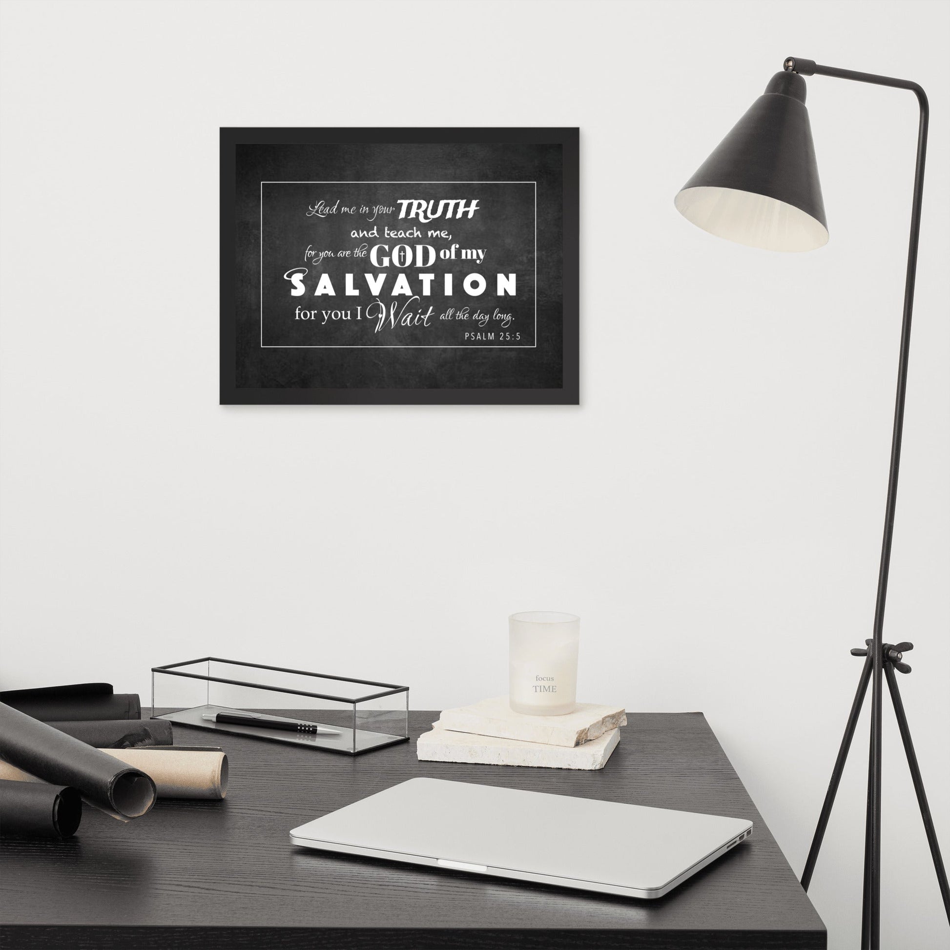 Framed poster - Psalm 25:5 on a Chalkboard Background - Creation Awaits