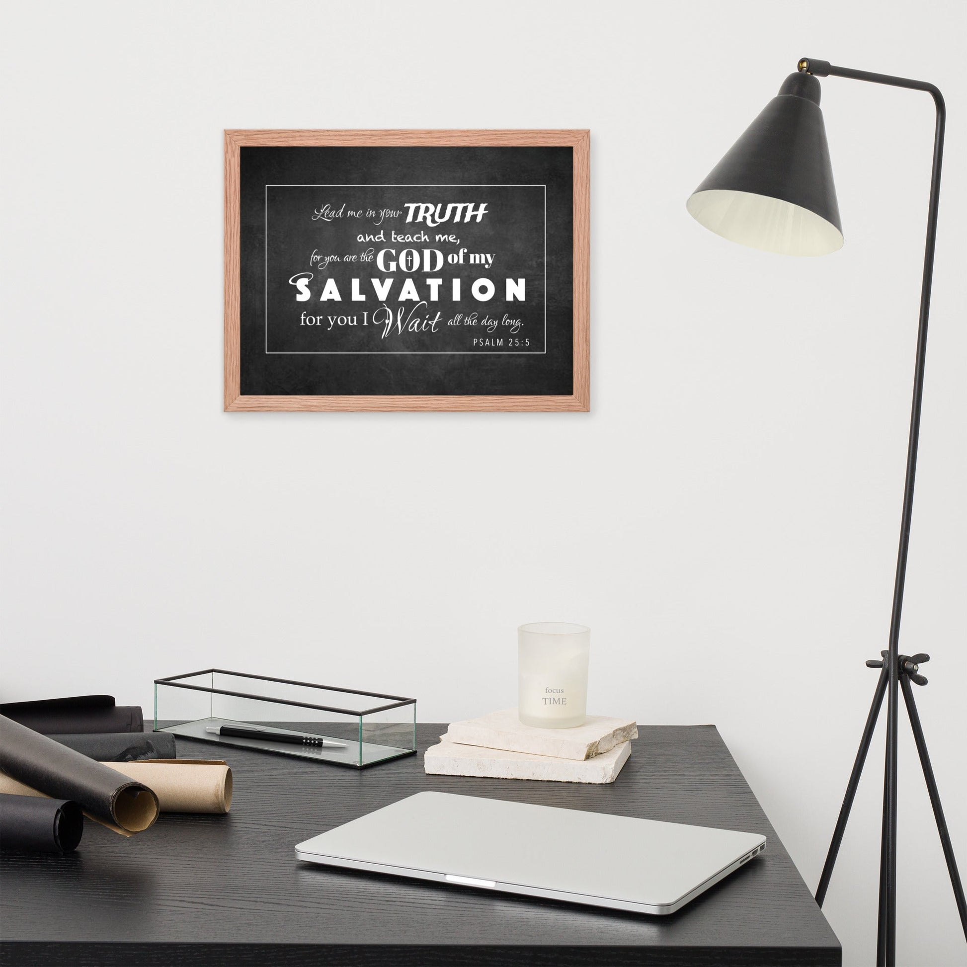 Framed poster - Psalm 25:5 on a Chalkboard Background - Creation Awaits