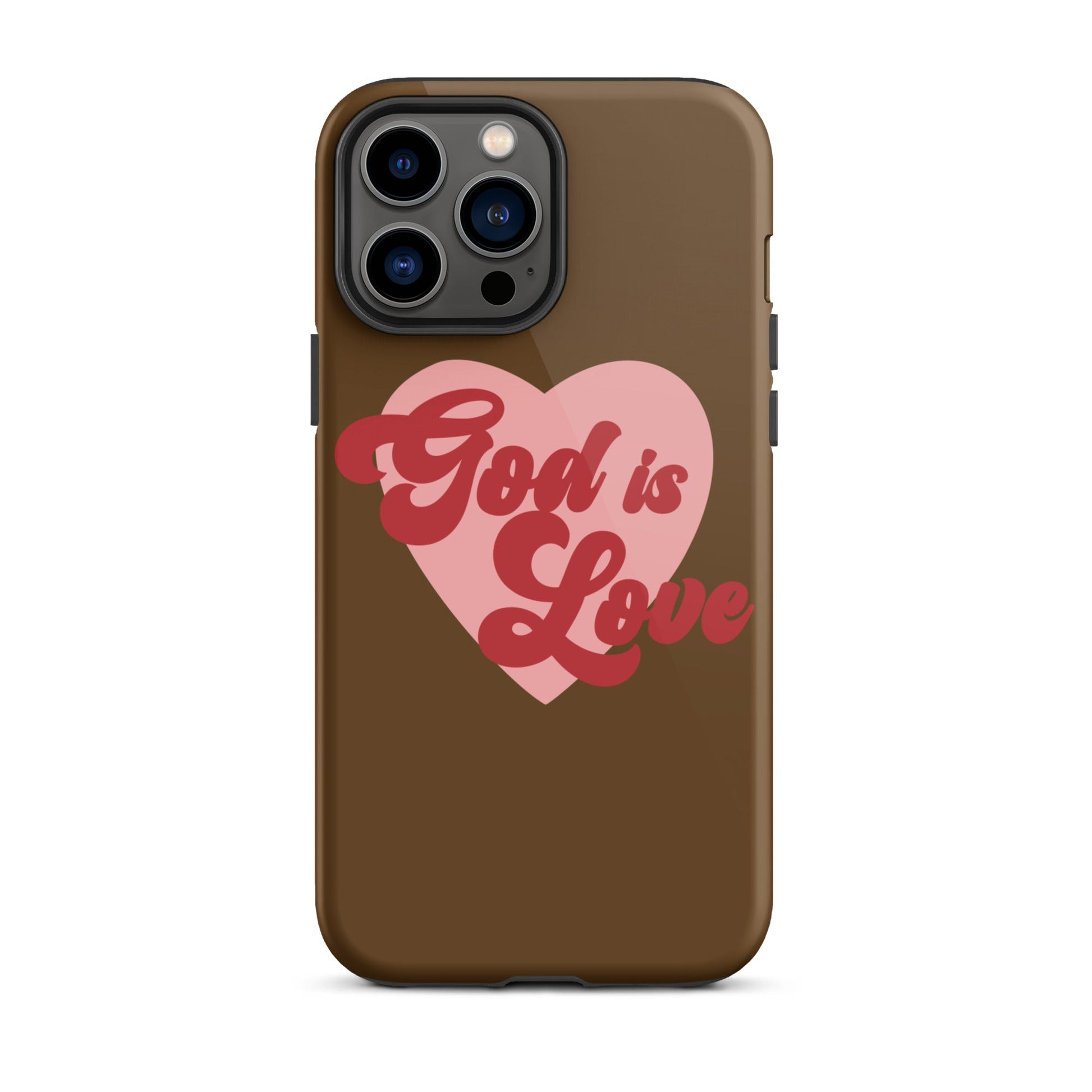 God is Love - Chocolate - Tough iPhone case for iPhone 11 Pro Max & Mini, 12 Pro Max & Mini, 13 Pro Max & Mini, 14 Pro Max & Mini - Creation Awaits