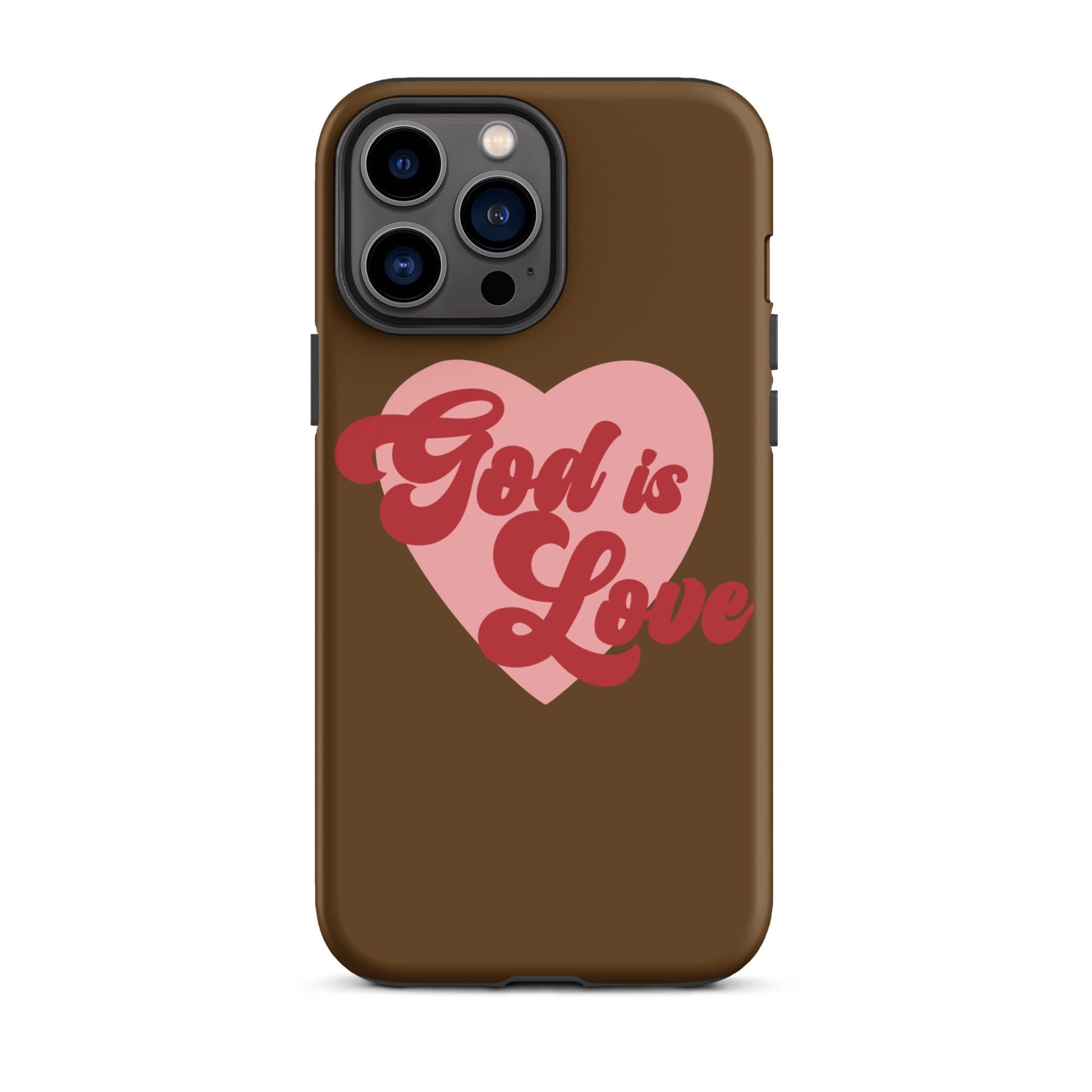 God is Love - Chocolate - Tough iPhone case for iPhone 11 Pro Max & Mini, 12 Pro Max & Mini, 13 Pro Max & Mini, 14 Pro Max & Mini - Creation Awaits