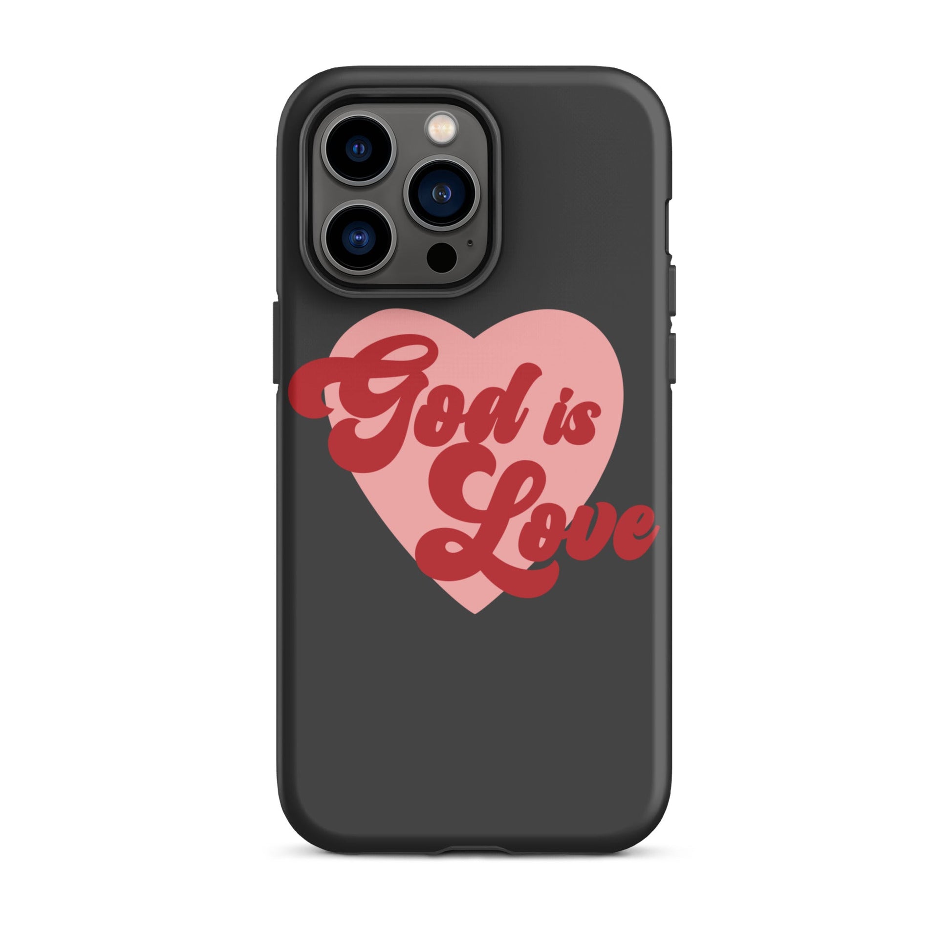 God is Love - Tough iPhone case for iPhone 11 Pro Max & Mini, 12 Pro Max & Mini, 13 Pro Max & Mini, 14 Pro Max & Mini - Creation Awaits