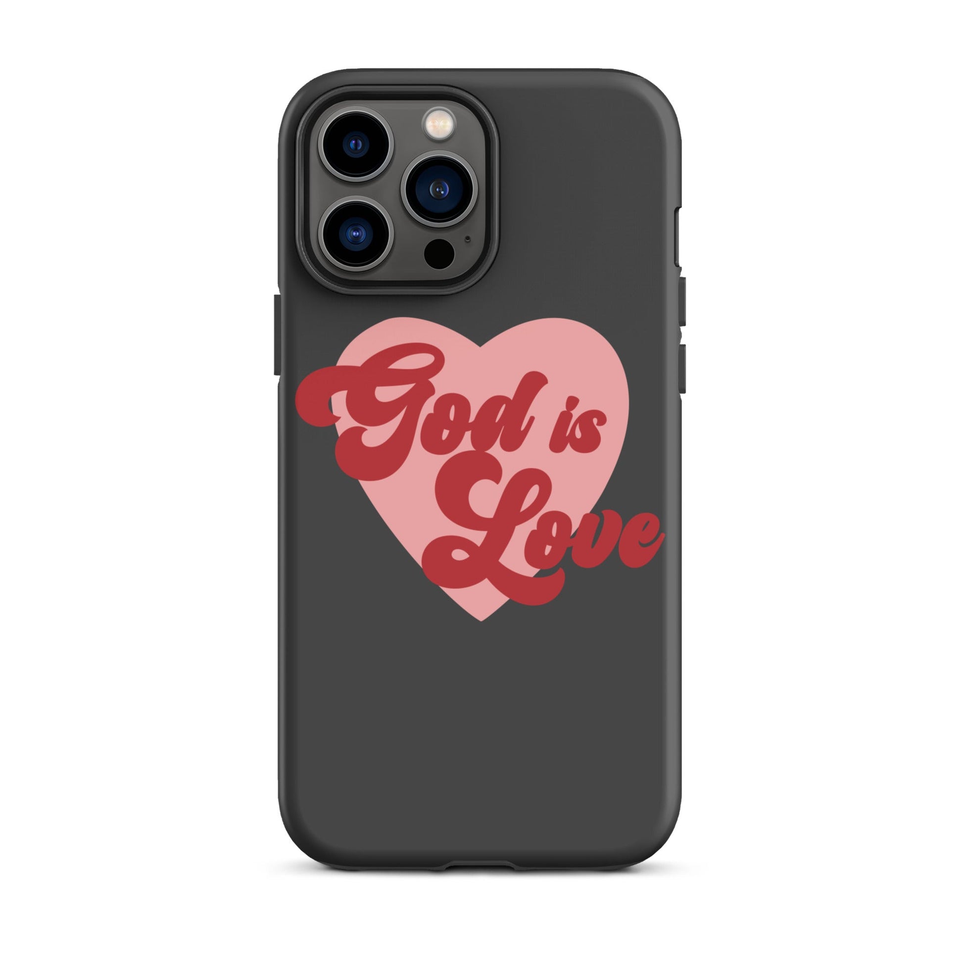 God is Love - Tough iPhone case for iPhone 11 Pro Max & Mini, 12 Pro Max & Mini, 13 Pro Max & Mini, 14 Pro Max & Mini - Creation Awaits