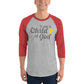 I am a Child of God - 3/4 sleeve raglan shirt - Creation Awaits