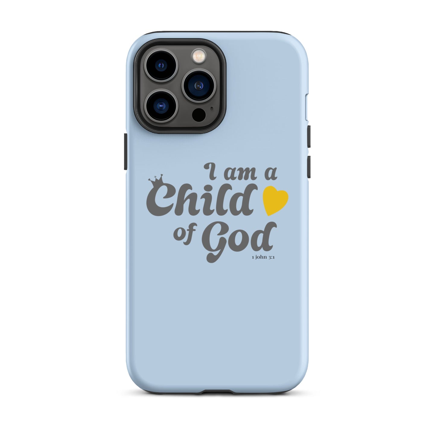 I am a child of God - Blue - Tough iPhone case for iPhone 11 Pro Max & Mini, 12 Pro Max & Mini, 13 Pro Max & Mini, 14 Pro Max & Mini - Creation Awaits