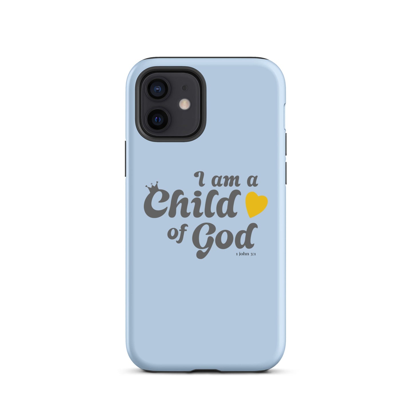 I am a child of God - Blue - Tough iPhone case for iPhone 11 Pro Max & Mini, 12 Pro Max & Mini, 13 Pro Max & Mini, 14 Pro Max & Mini - Creation Awaits