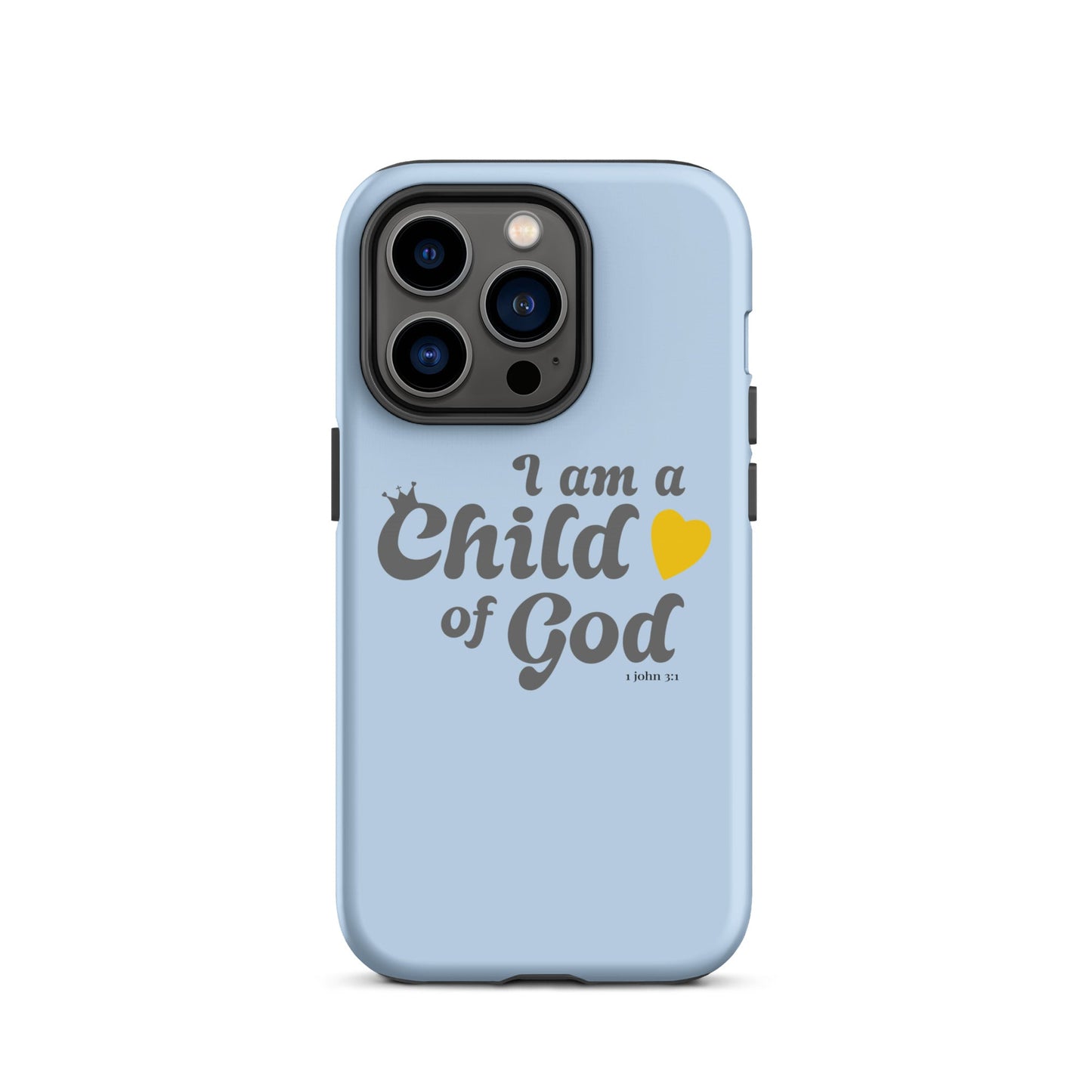 I am a child of God - Blue - Tough iPhone case for iPhone 11 Pro Max & Mini, 12 Pro Max & Mini, 13 Pro Max & Mini, 14 Pro Max & Mini - Creation Awaits