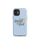 I am a child of God - Blue - Tough iPhone case for iPhone 11 Pro Max & Mini, 12 Pro Max & Mini, 13 Pro Max & Mini, 14 Pro Max & Mini - Creation Awaits