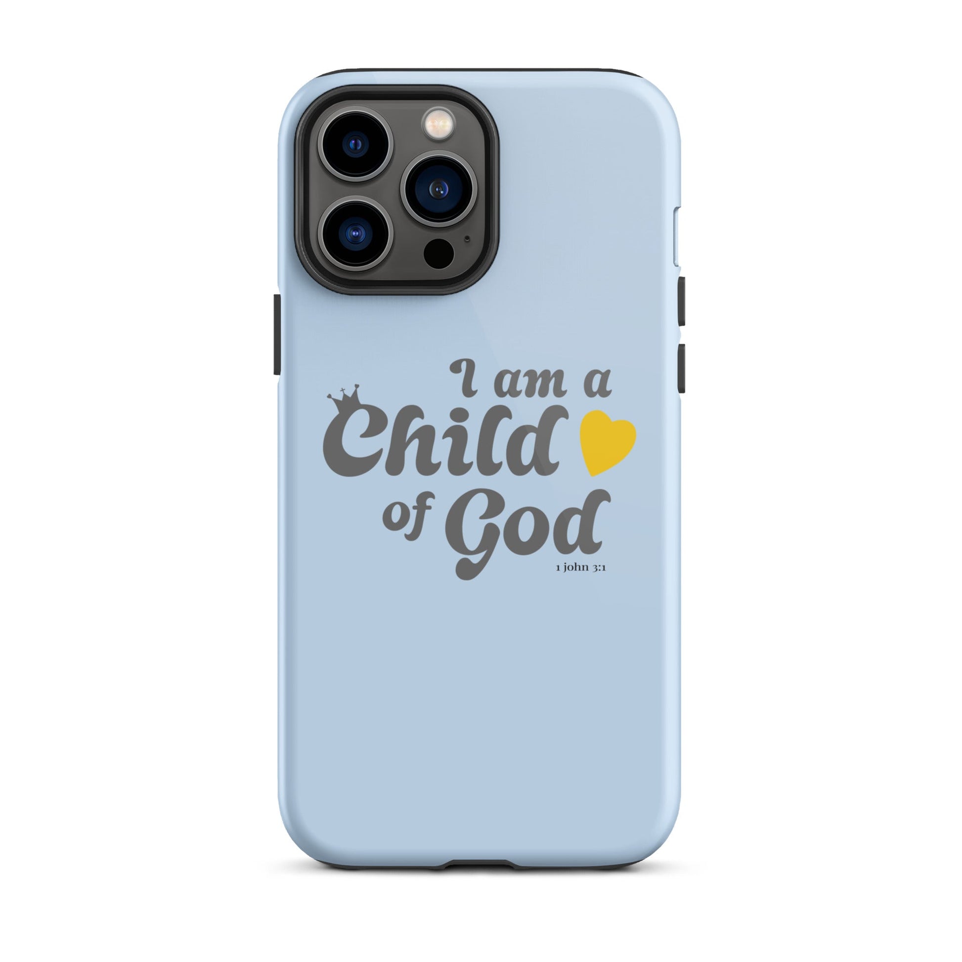 I am a child of God - Blue - Tough iPhone case for iPhone 11 Pro Max & Mini, 12 Pro Max & Mini, 13 Pro Max & Mini, 14 Pro Max & Mini - Creation Awaits