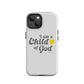 I am a Child of God - Whisper - Tough iPhone case for iPhone 11 Pro Max & Mini, 12 Pro Max & Mini, 13 Pro Max & Mini, 14 Pro Max & Mini - Creation Awaits