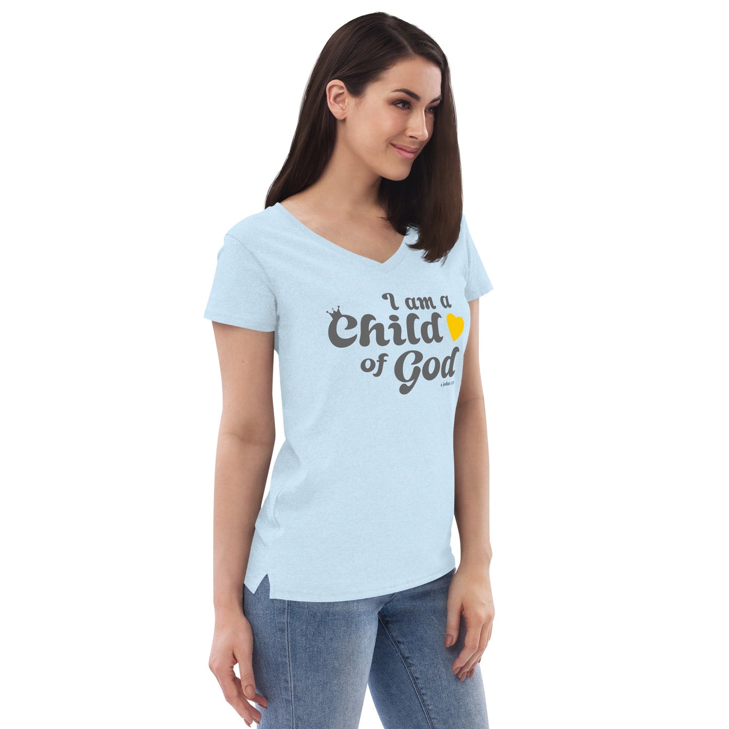 I am a Child of God - Women’s recycled v-neck t-shirt - Creation Awaits