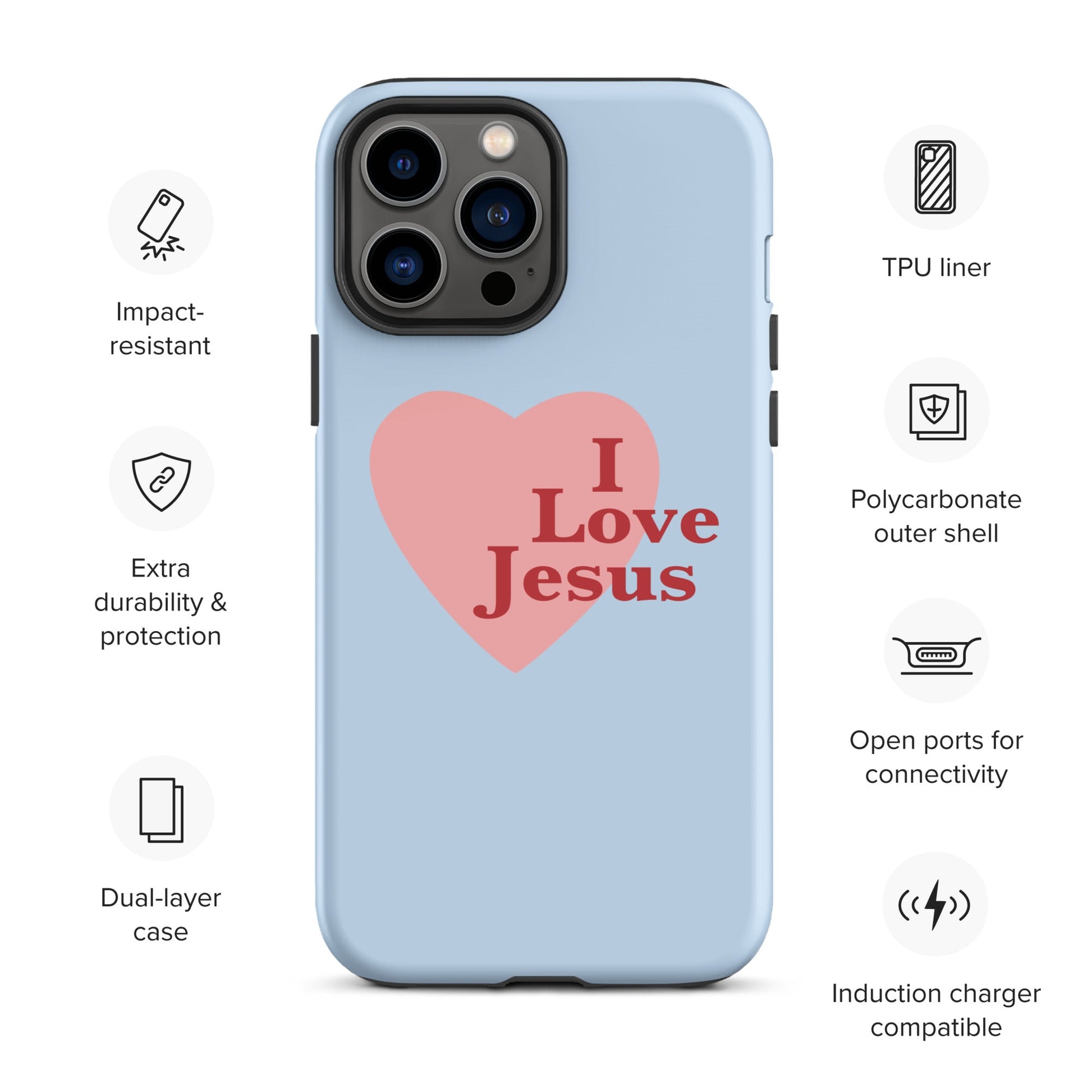 I Love Jesus - Blue - Tough iPhone case for iPhone 11 Pro Max & Mini, 12 Pro Max & Mini, 13 Pro Max & Mini, 14 Pro Max & Mini - Creation Awaits