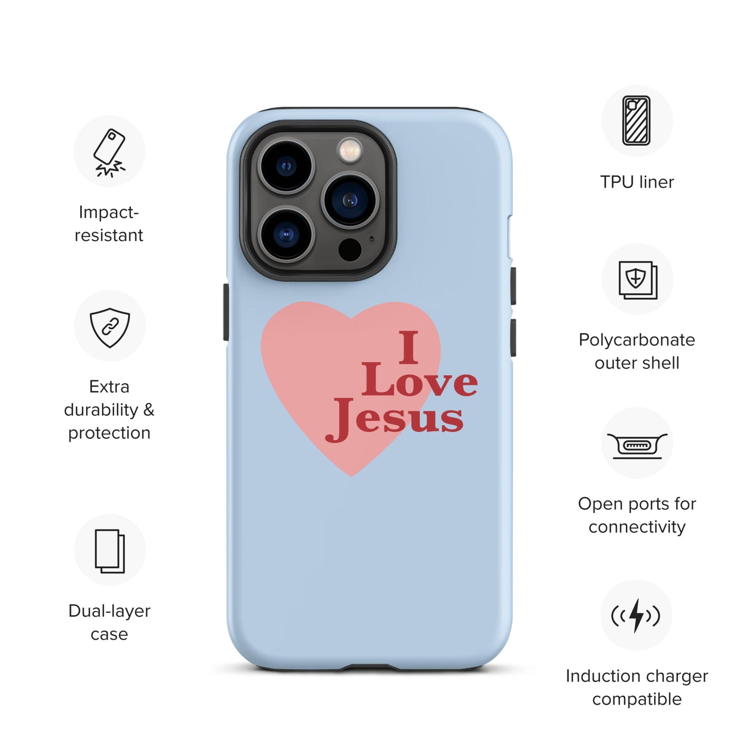 I Love Jesus - Blue - Tough iPhone case for iPhone 11 Pro Max & Mini, 12 Pro Max & Mini, 13 Pro Max & Mini, 14 Pro Max & Mini - Creation Awaits