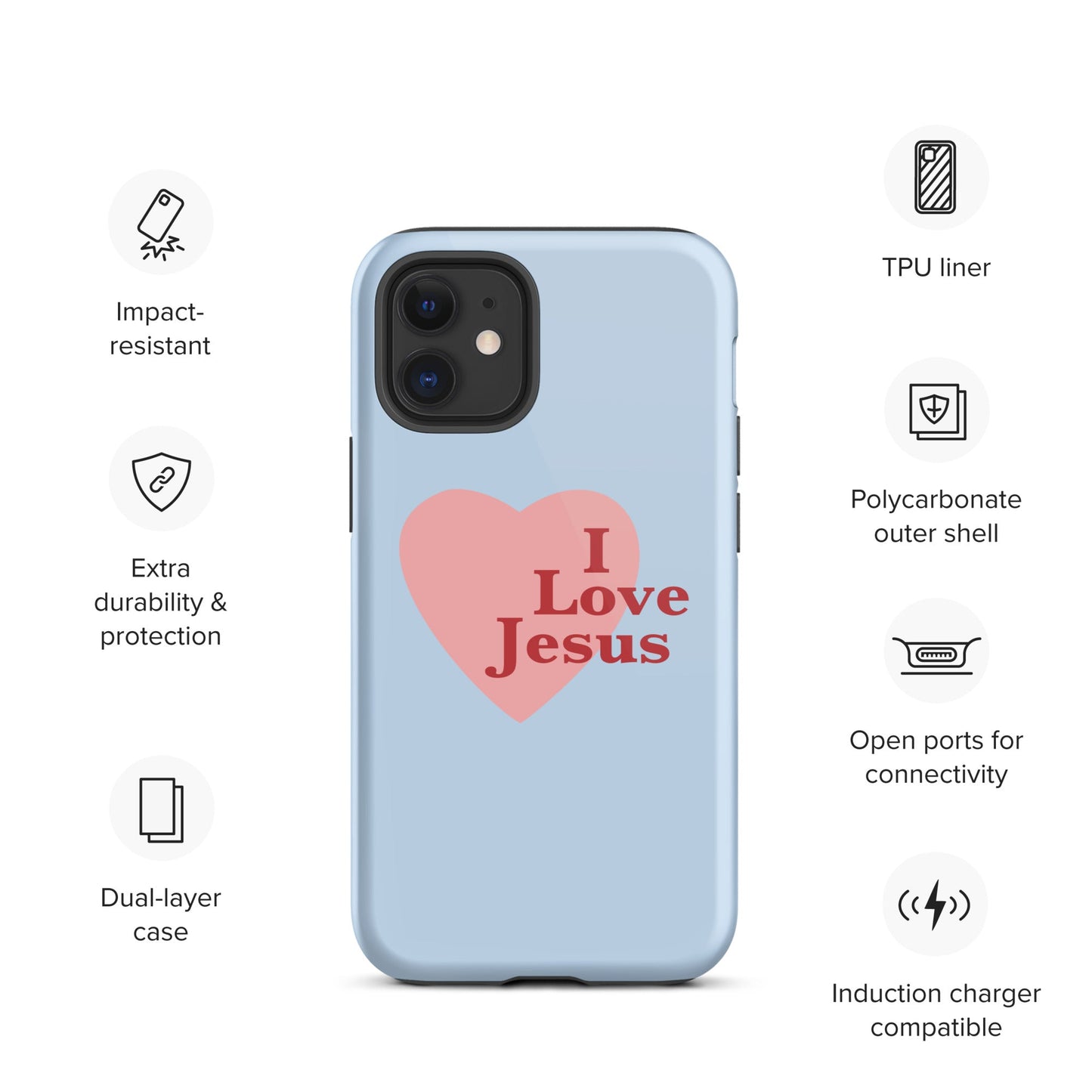 I Love Jesus - Blue - Tough iPhone case for iPhone 11 Pro Max & Mini, 12 Pro Max & Mini, 13 Pro Max & Mini, 14 Pro Max & Mini - Creation Awaits