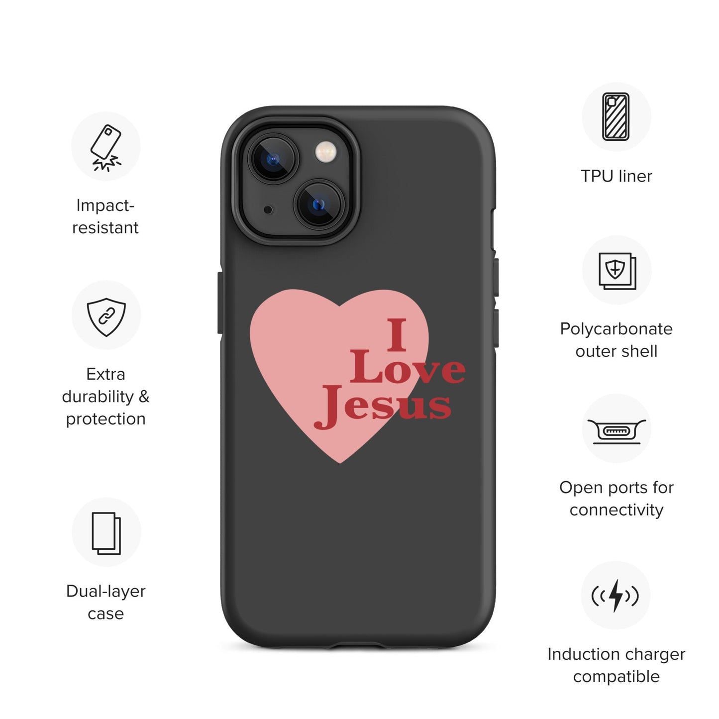 I Love Jesus - Charcoal - Tough iPhone case for iPhone 11 Pro Max & Mini, 12 Pro Max & Mini, 13 Pro Max & Mini, 14 Pro Max & Mini - Creation Awaits