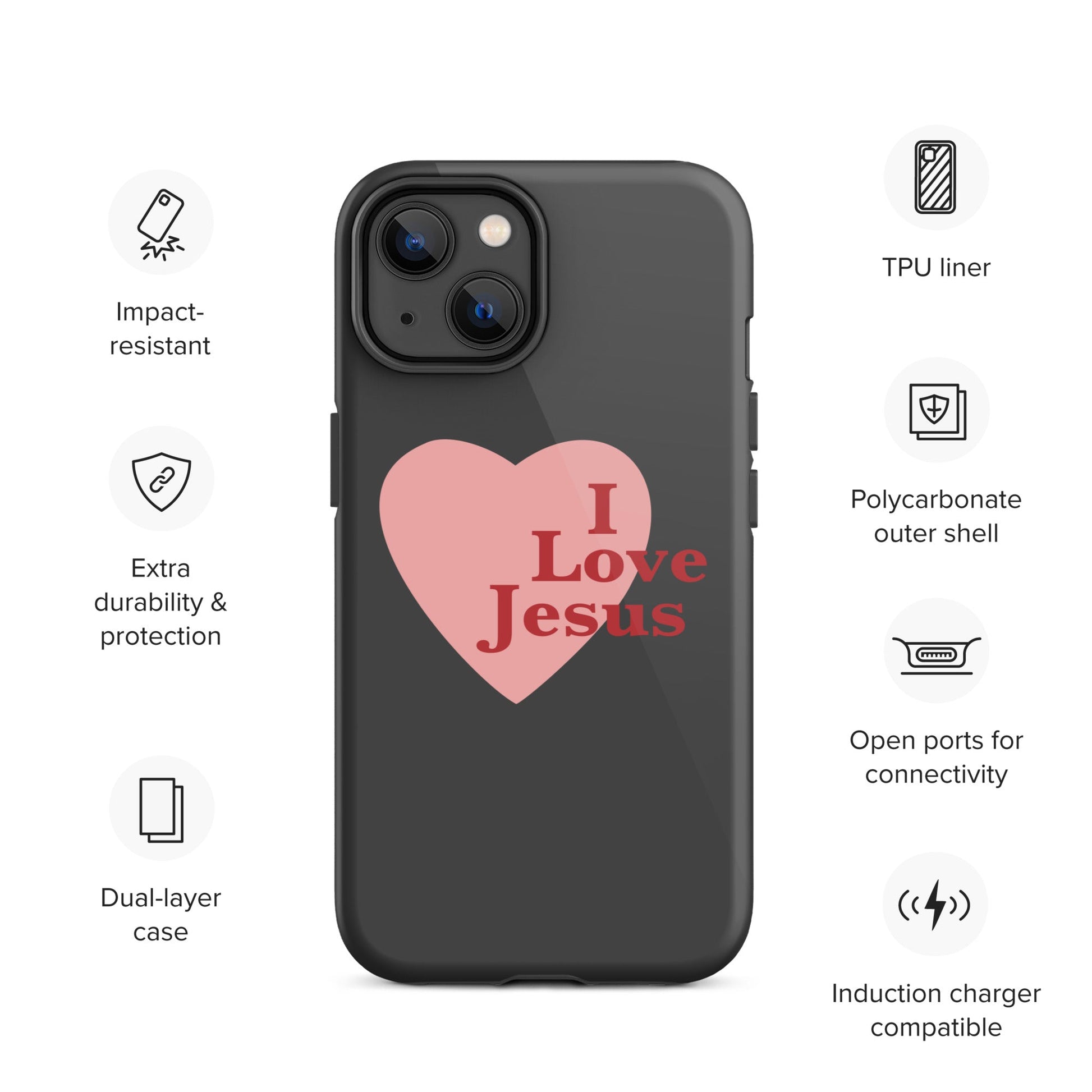 I Love Jesus - Charcoal - Tough iPhone case for iPhone 11 Pro Max & Mini, 12 Pro Max & Mini, 13 Pro Max & Mini, 14 Pro Max & Mini - Creation Awaits