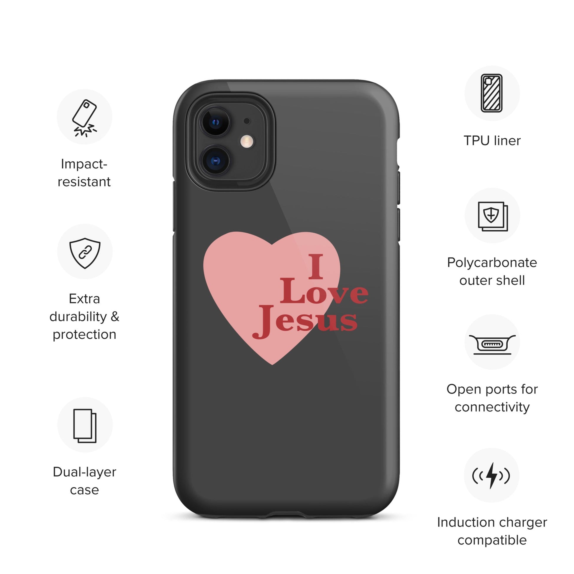 I Love Jesus - Charcoal - Tough iPhone case for iPhone 11 Pro Max & Mini, 12 Pro Max & Mini, 13 Pro Max & Mini, 14 Pro Max & Mini - Creation Awaits