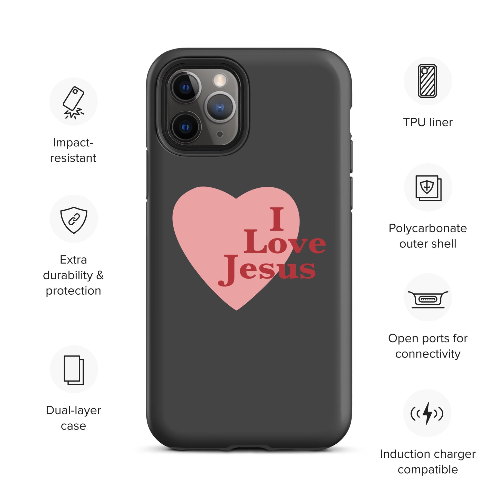 I Love Jesus - Charcoal - Tough iPhone case for iPhone 11 Pro Max & Mini, 12 Pro Max & Mini, 13 Pro Max & Mini, 14 Pro Max & Mini - Creation Awaits