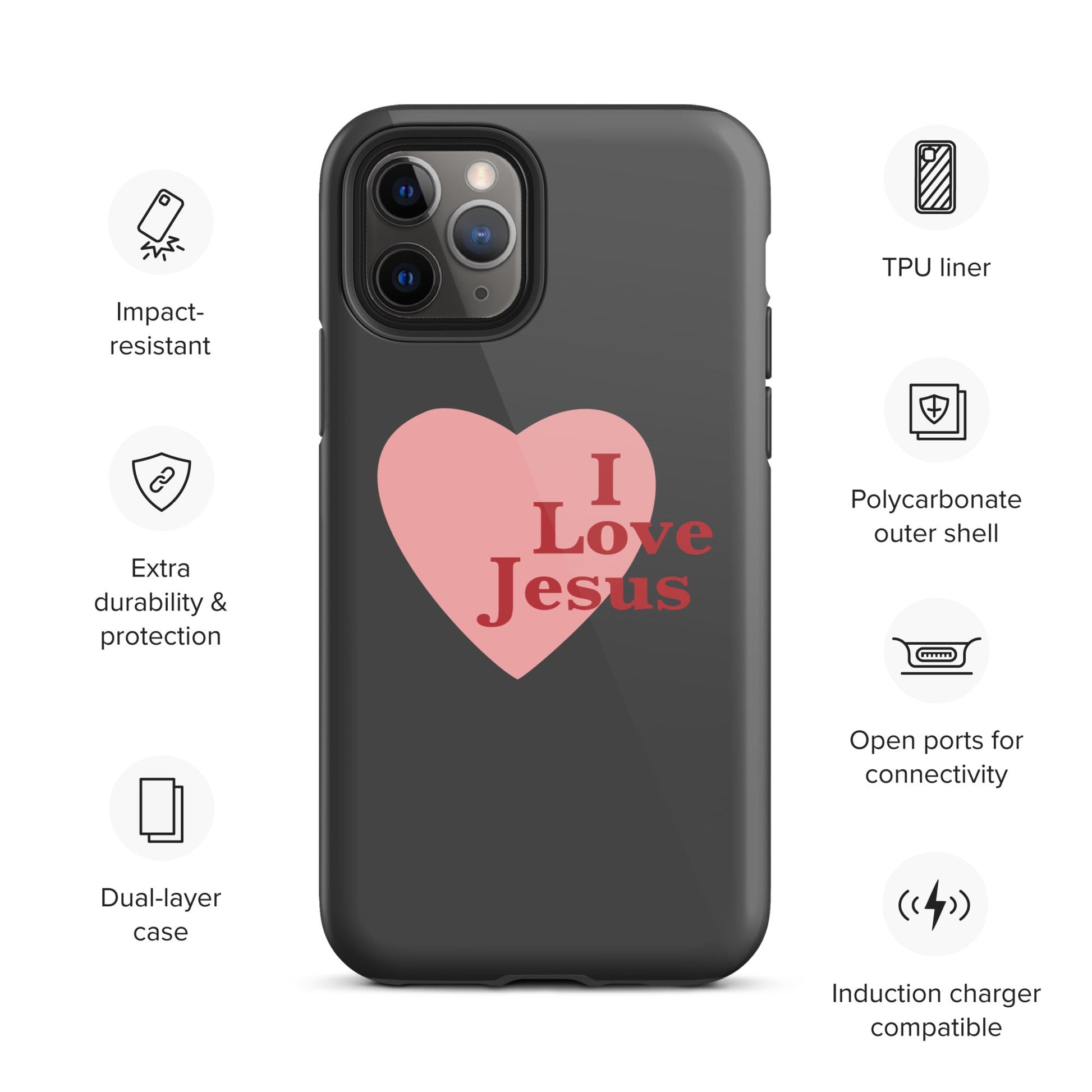 I Love Jesus - Charcoal - Tough iPhone case for iPhone 11 Pro Max & Mini, 12 Pro Max & Mini, 13 Pro Max & Mini, 14 Pro Max & Mini - Creation Awaits