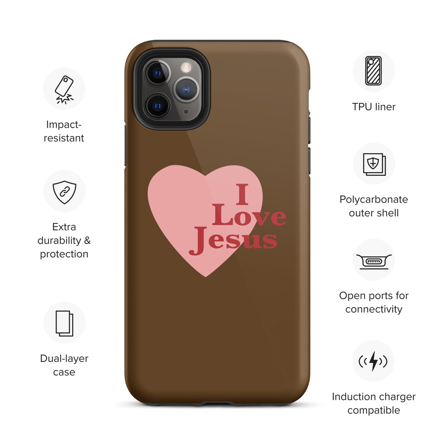 I Love Jesus - Chocolate - Tough iPhone case for iPhone 11 Pro Max & Mini, 12 Pro Max & Mini, 13 Pro Max & Mini, 14 Pro Max & Mini - Creation Awaits