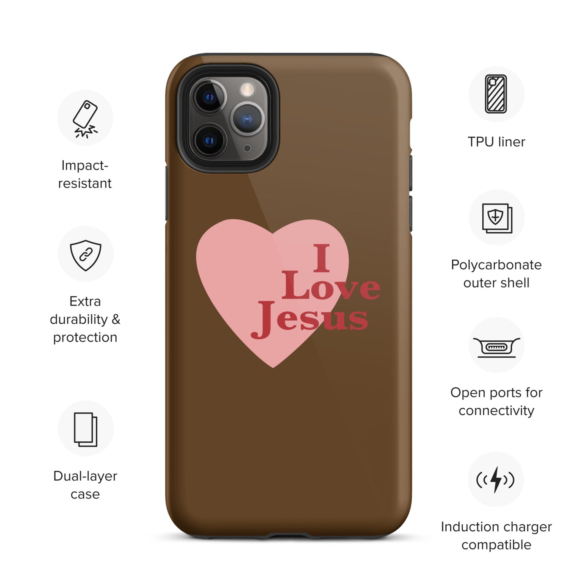 I Love Jesus - Chocolate - Tough iPhone case for iPhone 11 Pro Max & Mini, 12 Pro Max & Mini, 13 Pro Max & Mini, 14 Pro Max & Mini - Creation Awaits