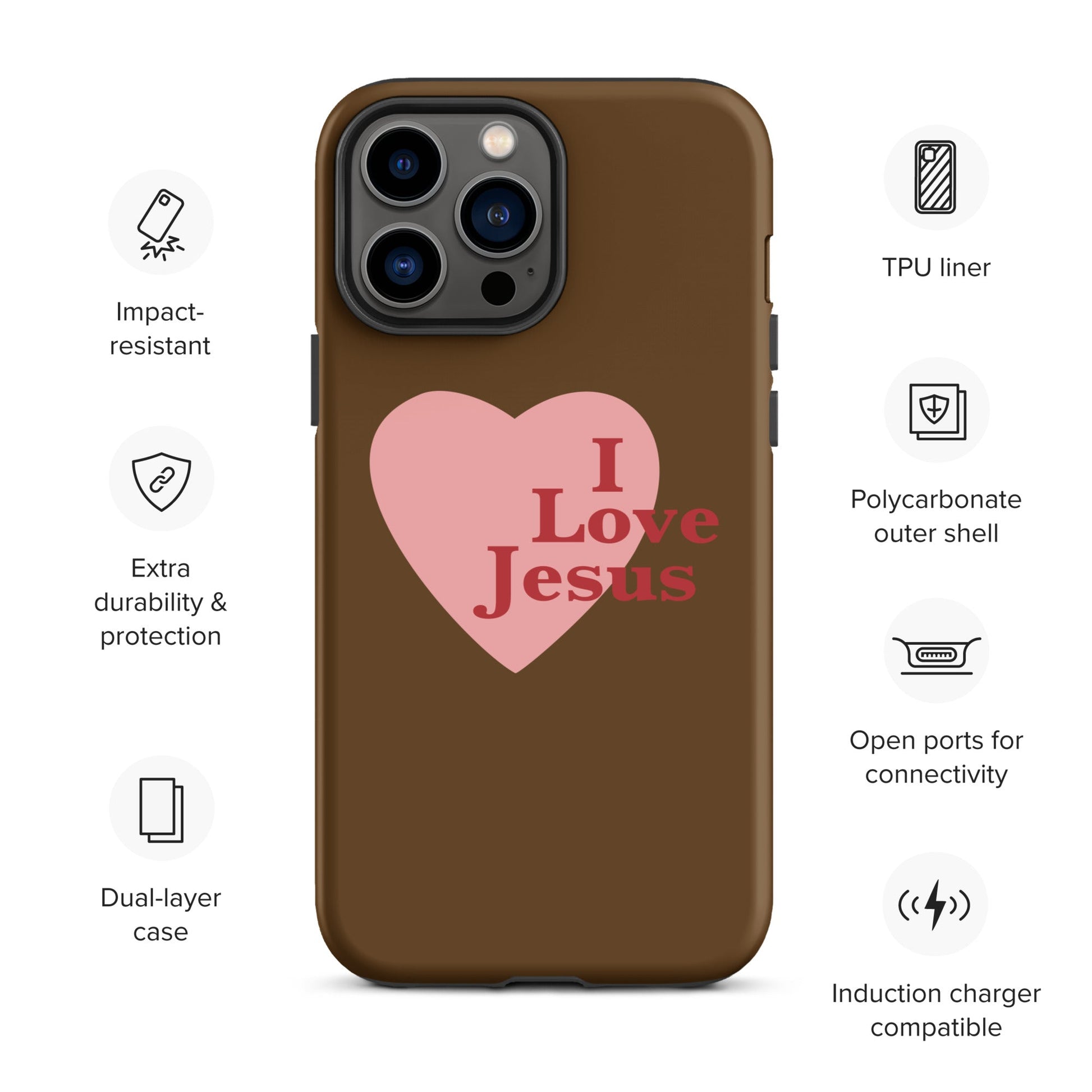 I Love Jesus - Chocolate - Tough iPhone case for iPhone 11 Pro Max & Mini, 12 Pro Max & Mini, 13 Pro Max & Mini, 14 Pro Max & Mini - Creation Awaits