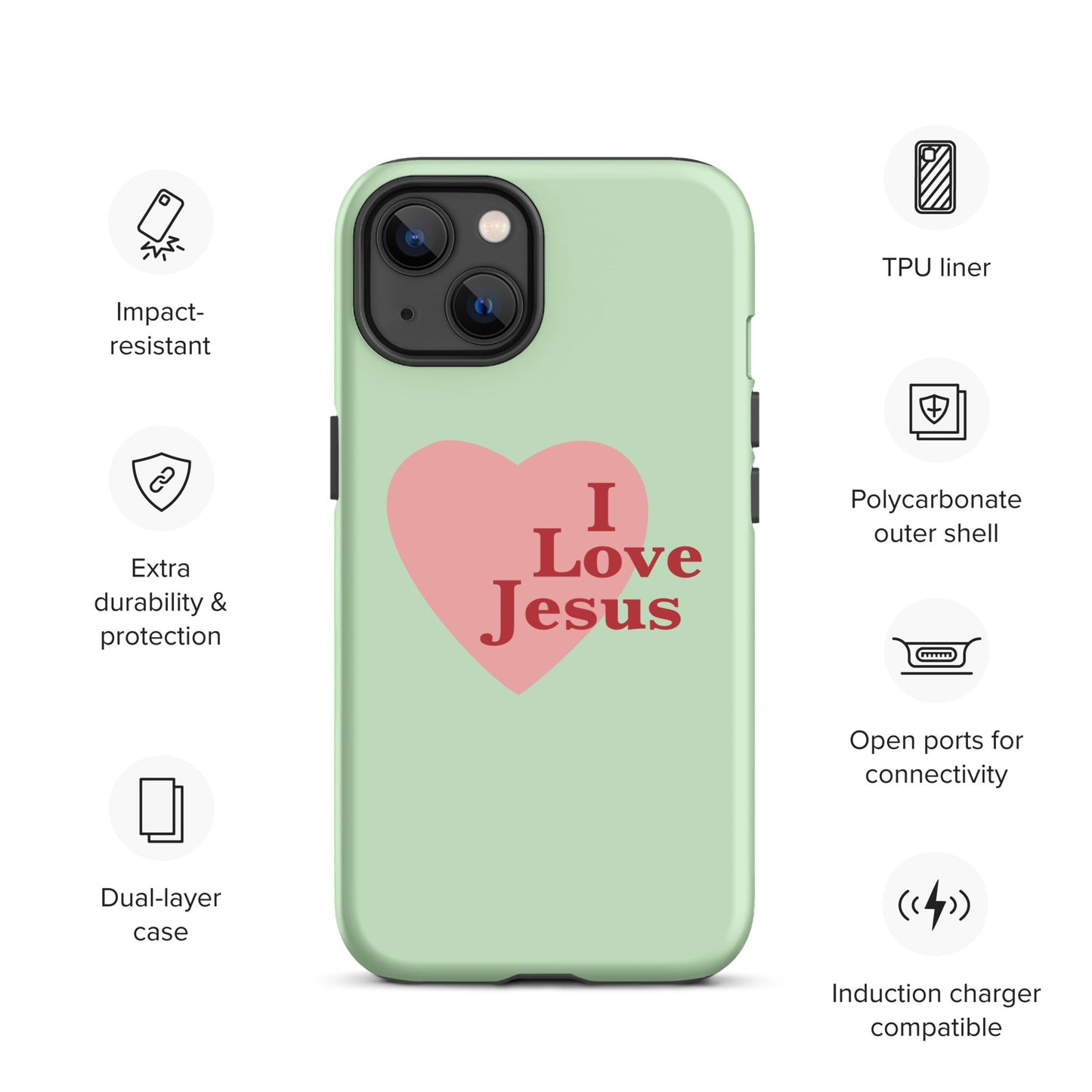 I Love Jesus - Green - Tough iPhone case for iPhone 11 Pro Max & Mini, 12 Pro Max & Mini, 13 Pro Max & Mini, 14 Pro Max & Mini - Creation Awaits