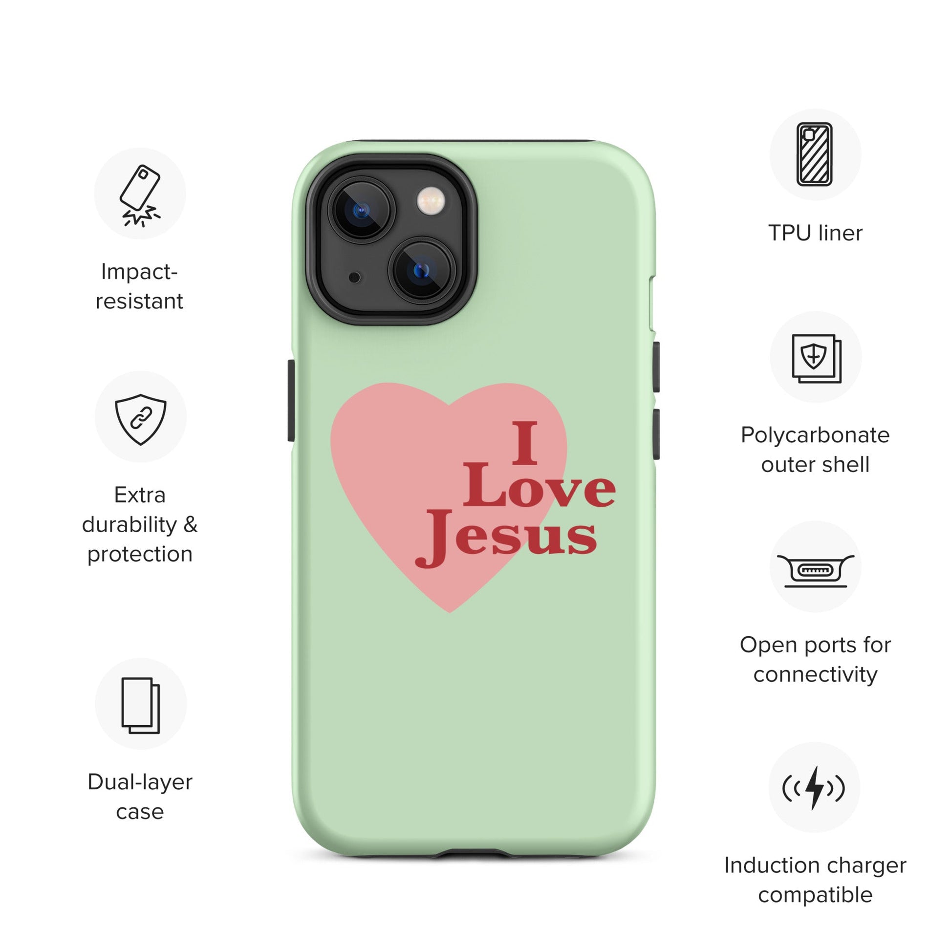 I Love Jesus - Green - Tough iPhone case for iPhone 11 Pro Max & Mini, 12 Pro Max & Mini, 13 Pro Max & Mini, 14 Pro Max & Mini - Creation Awaits