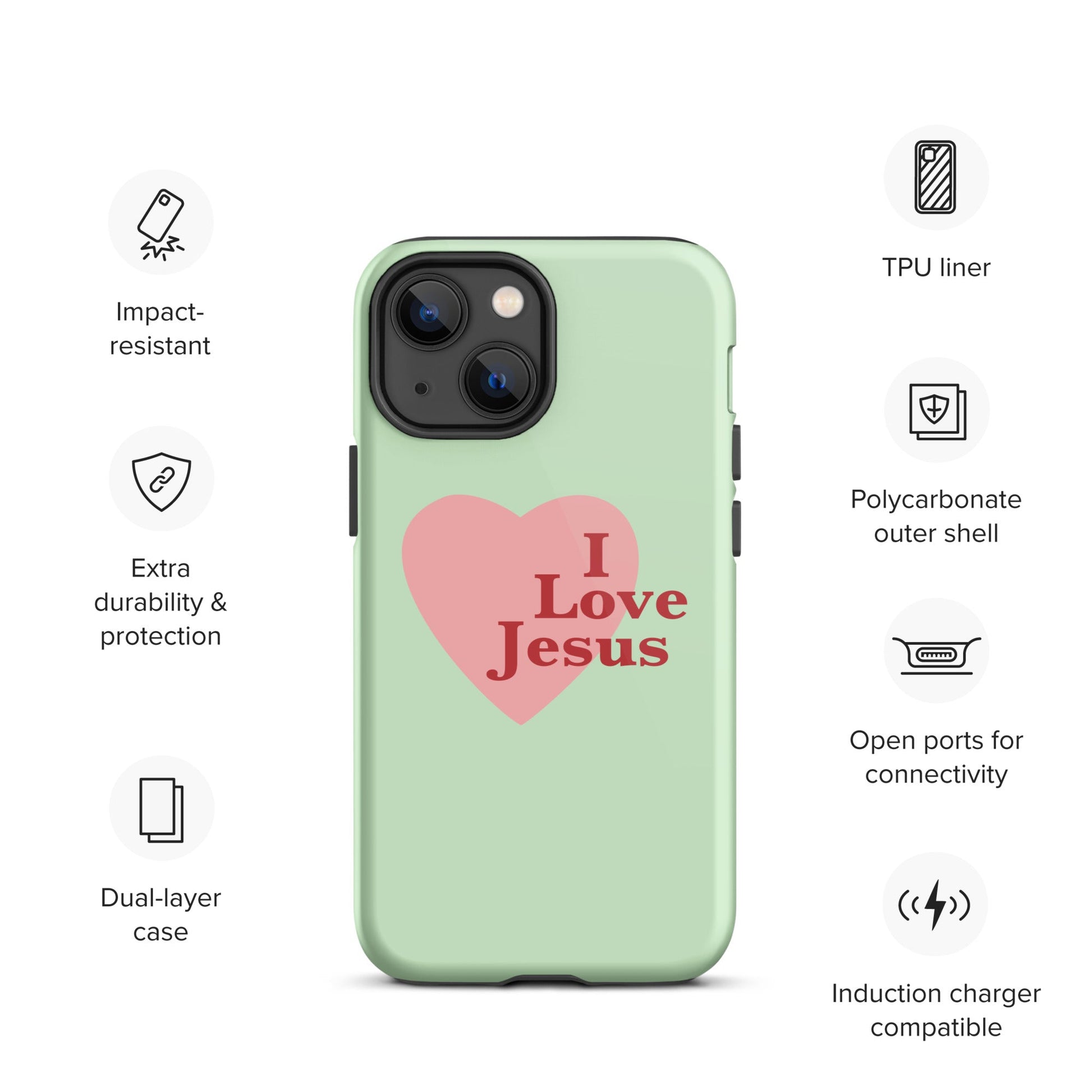 I Love Jesus - Green - Tough iPhone case for iPhone 11 Pro Max & Mini, 12 Pro Max & Mini, 13 Pro Max & Mini, 14 Pro Max & Mini - Creation Awaits