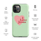 I Love Jesus - Green - Tough iPhone case for iPhone 11 Pro Max & Mini, 12 Pro Max & Mini, 13 Pro Max & Mini, 14 Pro Max & Mini - Creation Awaits