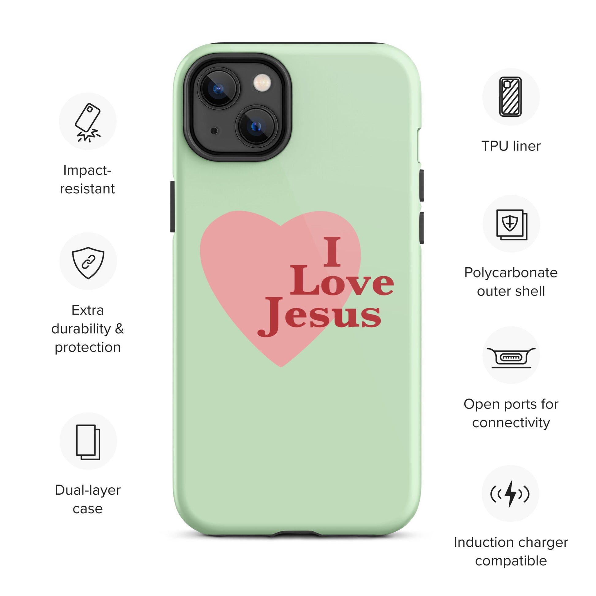 I Love Jesus - Green - Tough iPhone case for iPhone 11 Pro Max & Mini, 12 Pro Max & Mini, 13 Pro Max & Mini, 14 Pro Max & Mini - Creation Awaits