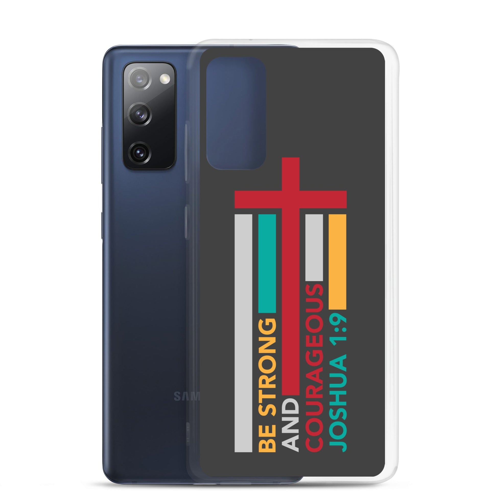 Joshua 1:9 - Charcoal - Samsung Case Galaxy S10, S10+, S10e, S20, S20 FE, S20 Plus, S20 Ultra, S21, S21 Plus, S21 Ultra, S22, S22 Plus, S22 Ultra - Creation Awaits