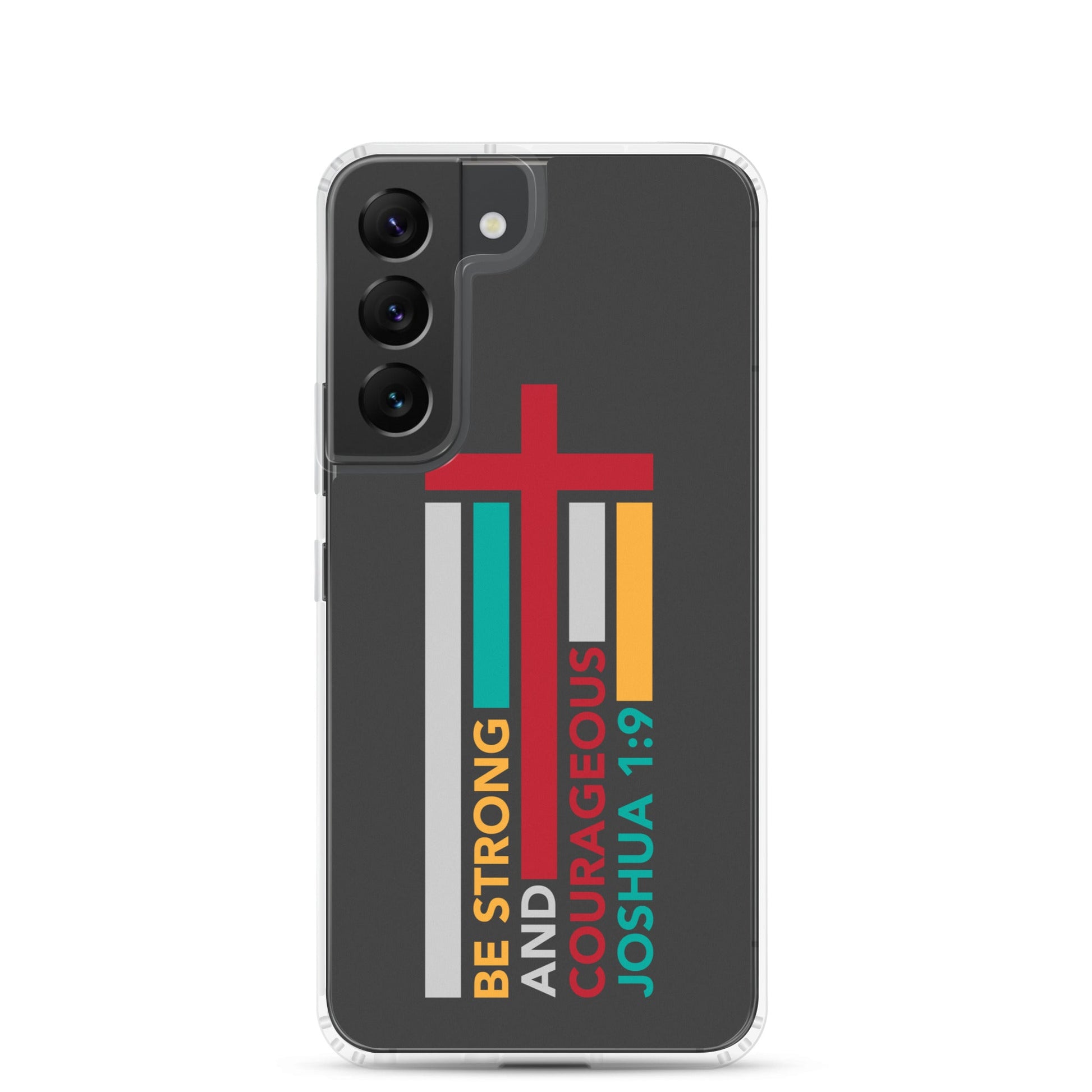 Joshua 1:9 - Charcoal - Samsung Case Galaxy S10, S10+, S10e, S20, S20 FE, S20 Plus, S20 Ultra, S21, S21 Plus, S21 Ultra, S22, S22 Plus, S22 Ultra - Creation Awaits