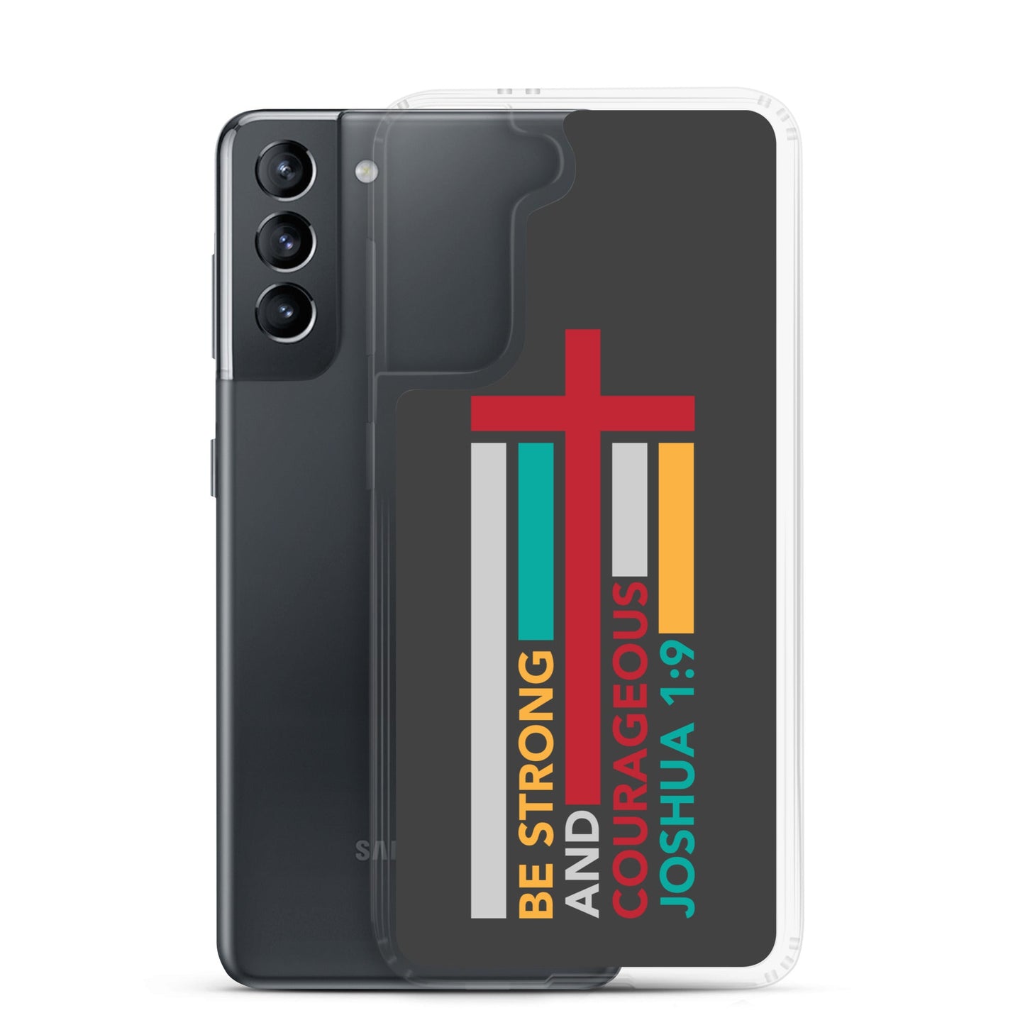 Joshua 1:9 - Charcoal - Samsung Case Galaxy S10, S10+, S10e, S20, S20 FE, S20 Plus, S20 Ultra, S21, S21 Plus, S21 Ultra, S22, S22 Plus, S22 Ultra - Creation Awaits