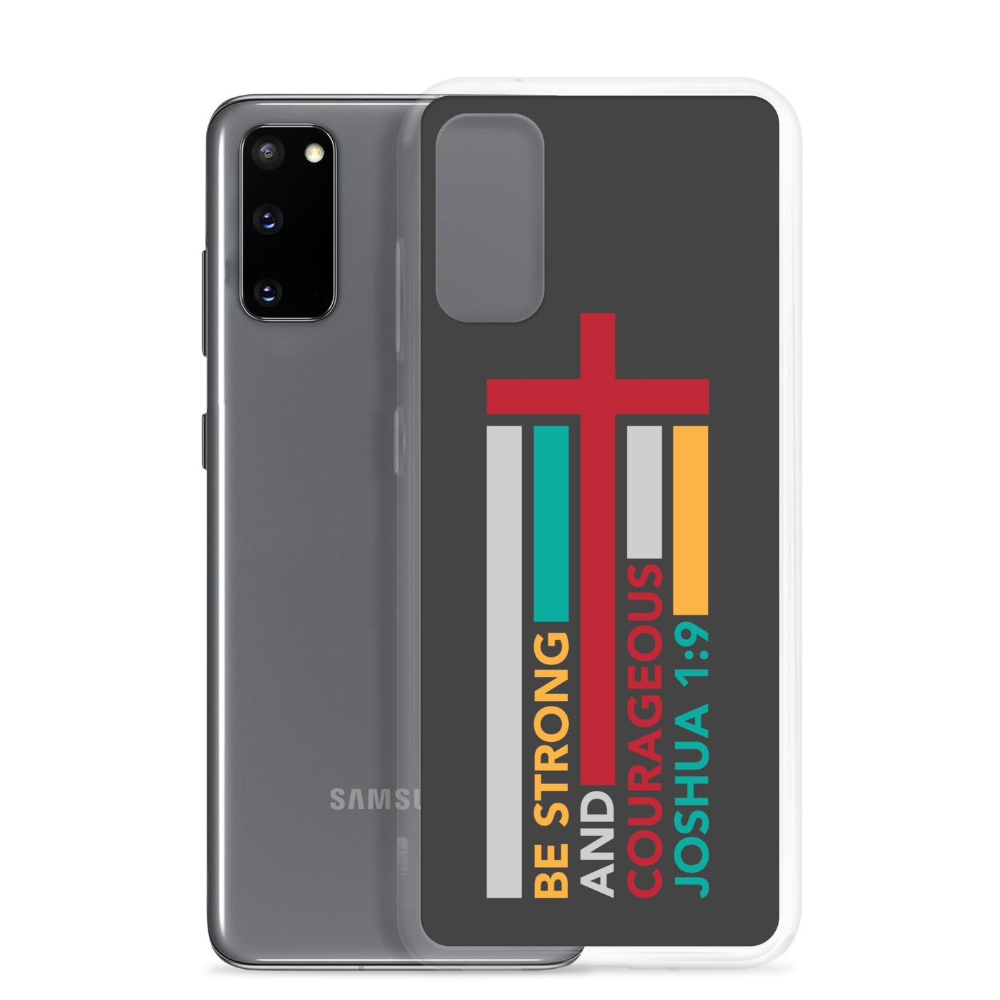 Joshua 1:9 - Charcoal - Samsung Case Galaxy S10, S10+, S10e, S20, S20 FE, S20 Plus, S20 Ultra, S21, S21 Plus, S21 Ultra, S22, S22 Plus, S22 Ultra - Creation Awaits