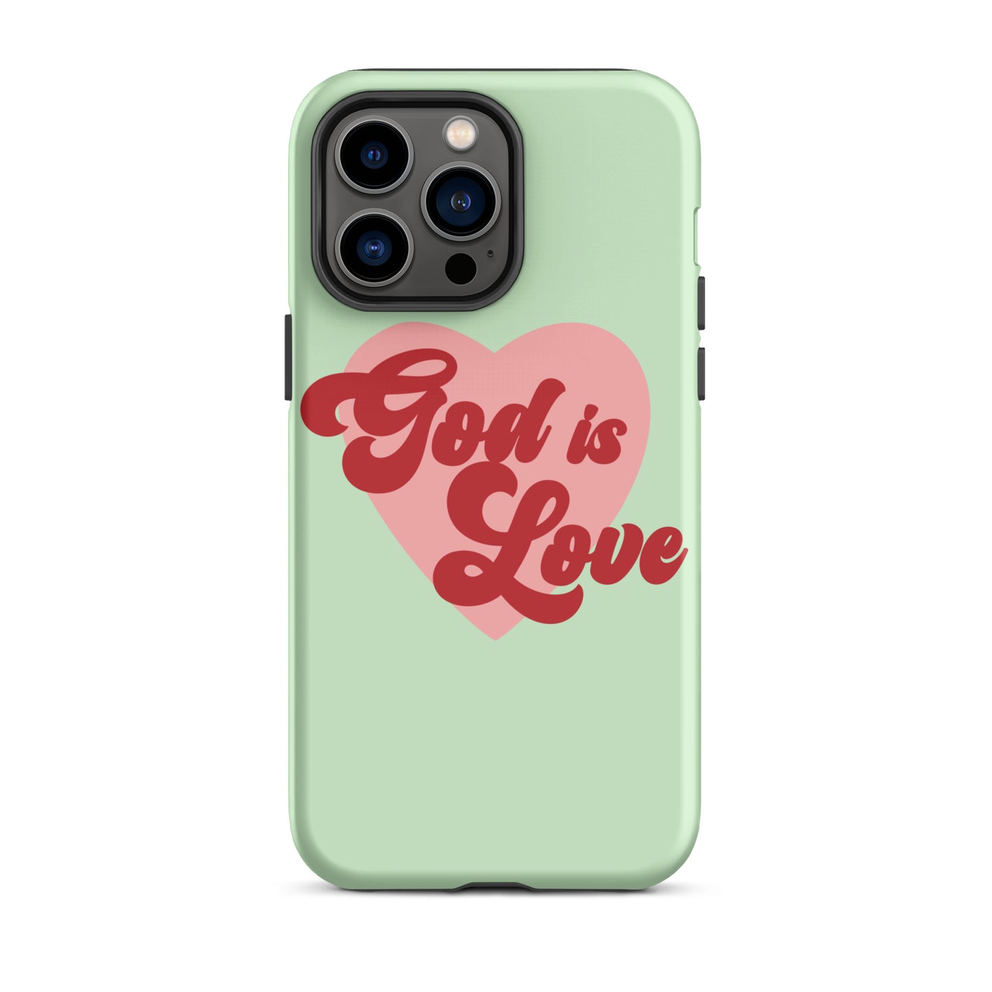 God is Love - Green -  Tough iPhone case for iPhone 11 Pro Max & Mini, 12 Pro Max & Mini, 13 Pro Max & Mini, 14 Pro Max & Mini